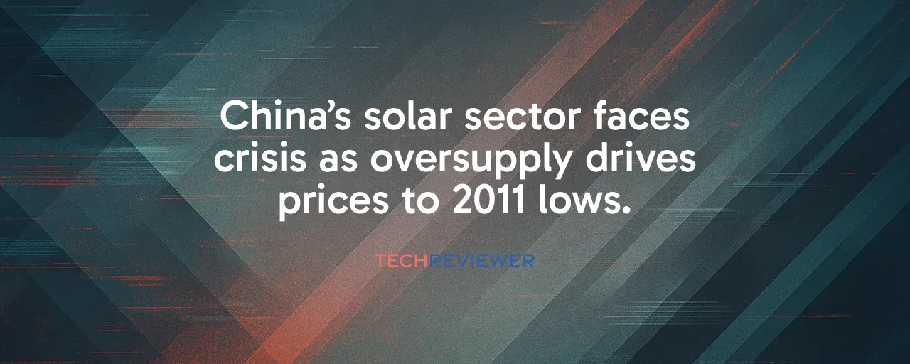 China’s solar sector faces crisis as oversupply drives prices to 2011 lows.