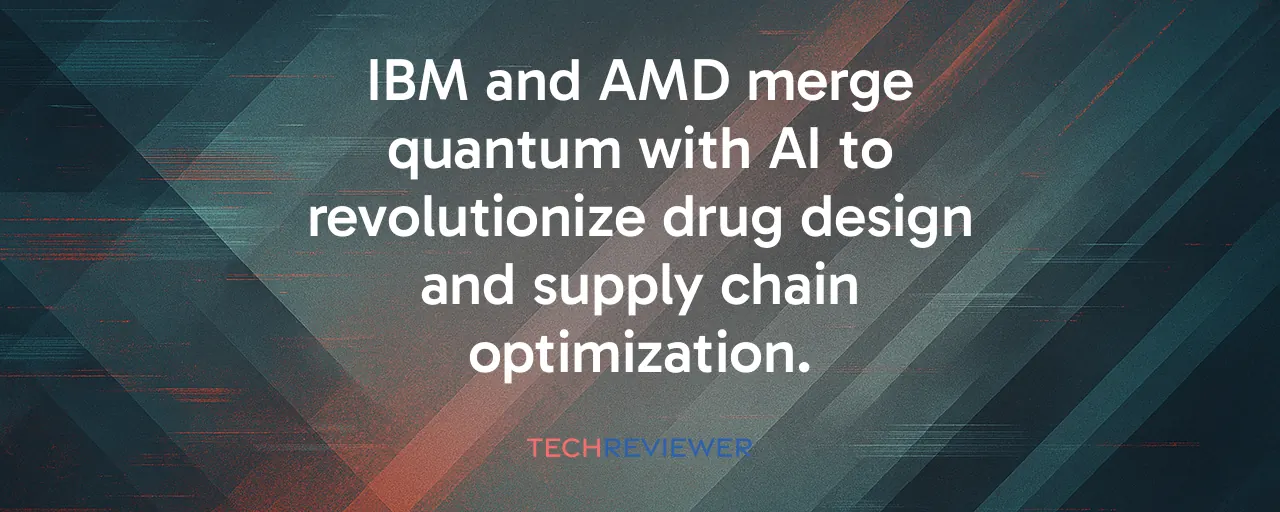 IBM and AMD merge quantum with AI to revolutionize drug design and supply chain optimization.