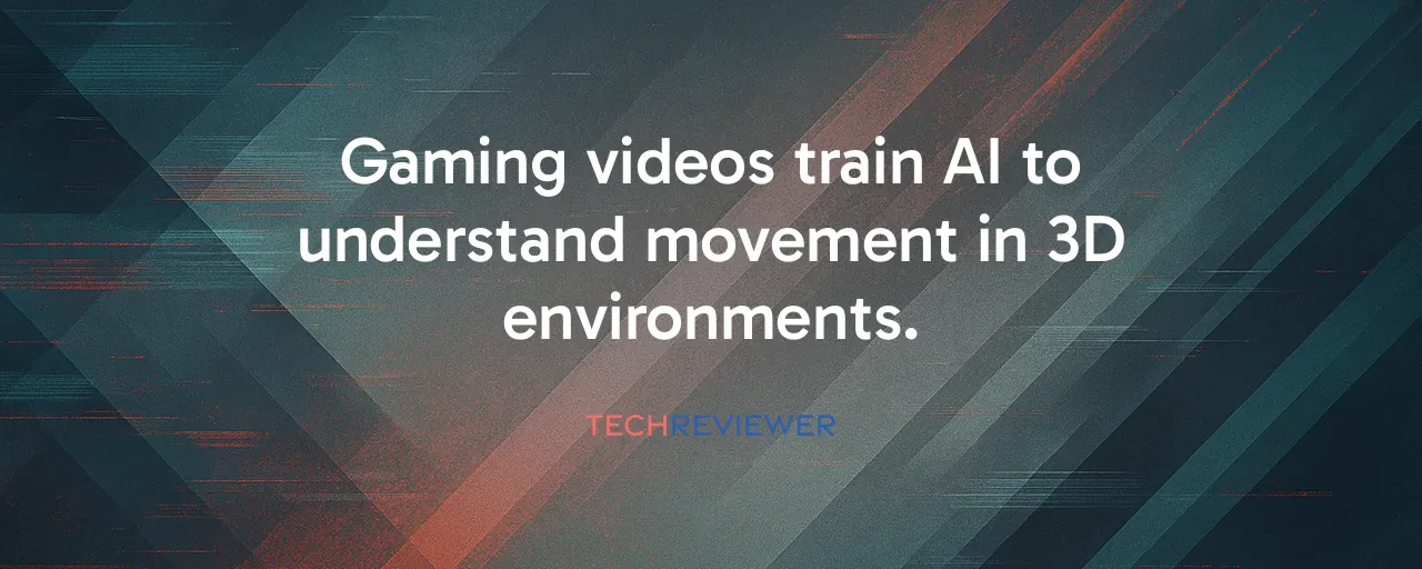 Gaming videos train AI to understand movement in 3D environments.