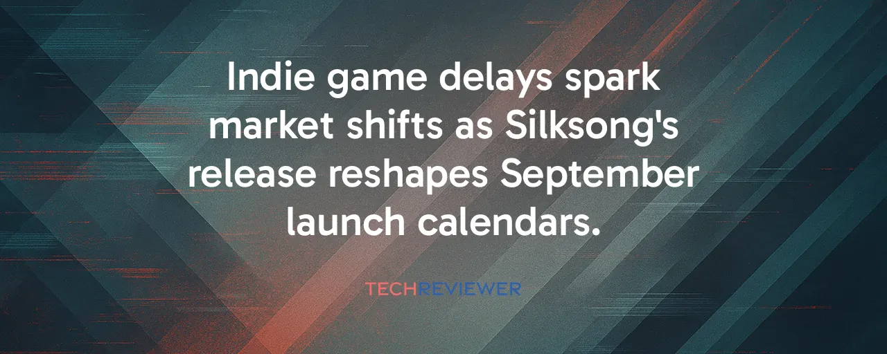 Indie game delays spark market shifts as Silksong's release reshapes September launch calendars.