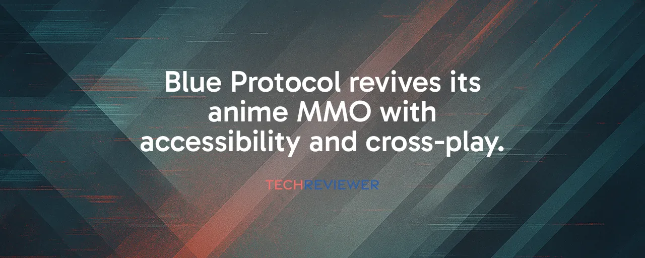 Blue Protocol revives its anime MMO with accessibility and cross-play.
