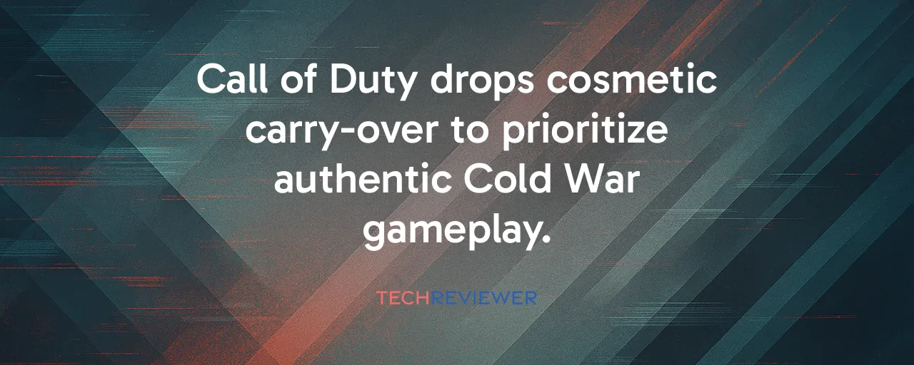 Call of Duty drops cosmetic carry-over to prioritize authentic Cold War gameplay.