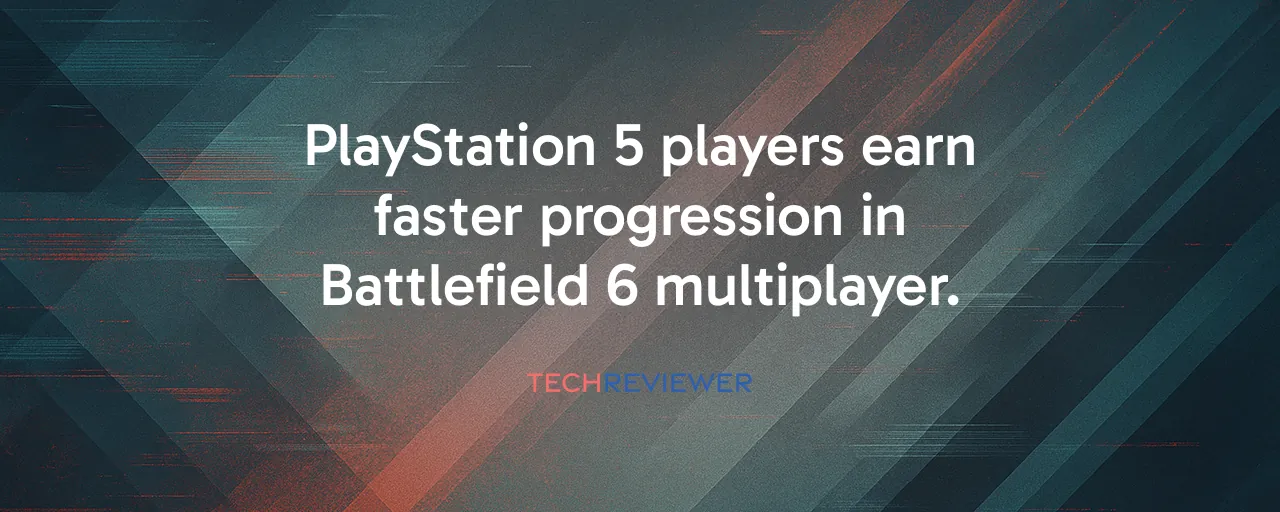 PlayStation 5 players earn faster progression in Battlefield 6 multiplayer.