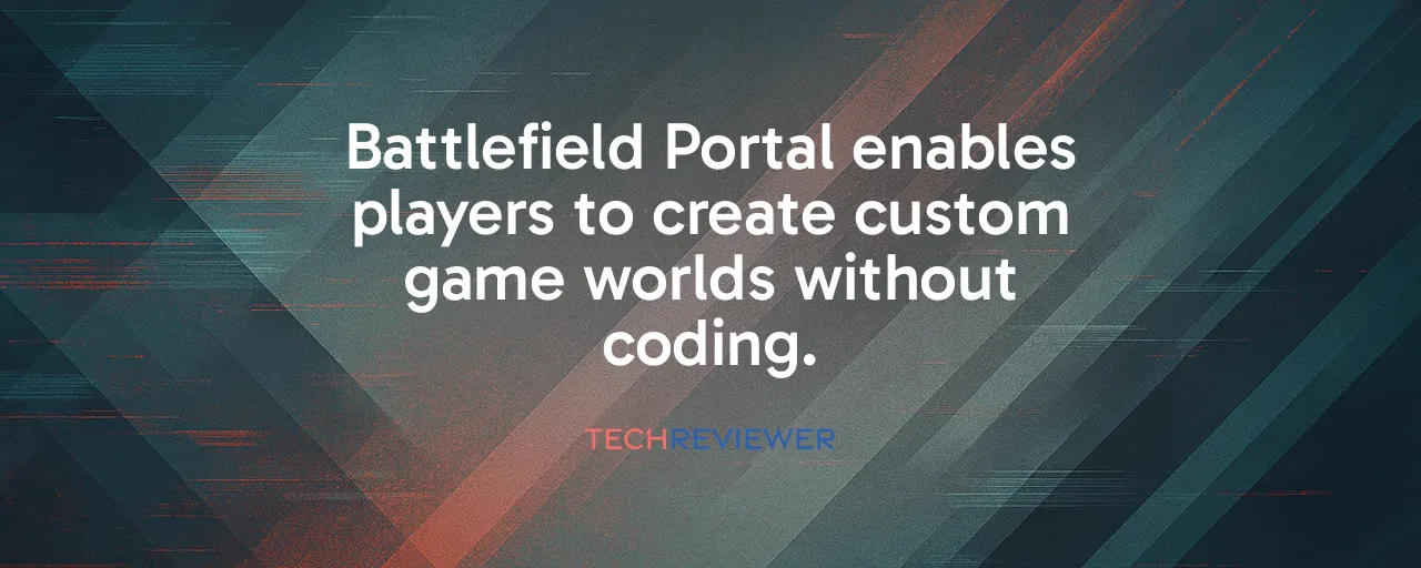 Battlefield Portal enables players to create custom game worlds without coding.
