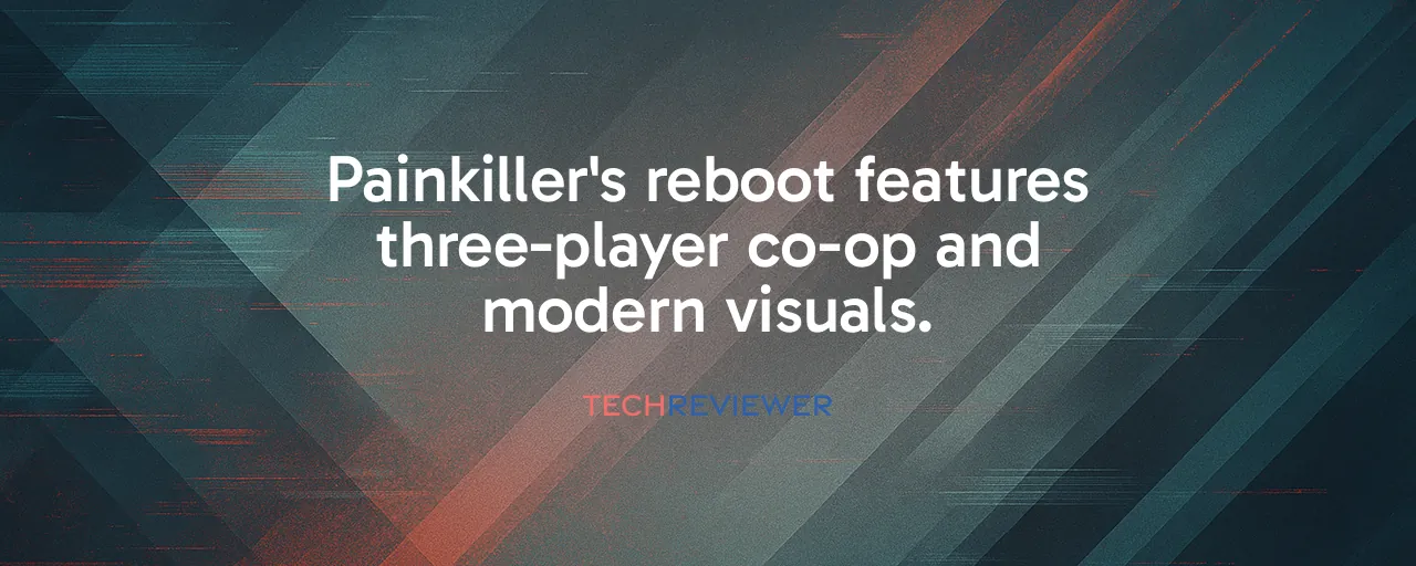 Painkiller's reboot features three-player co-op and modern visuals.