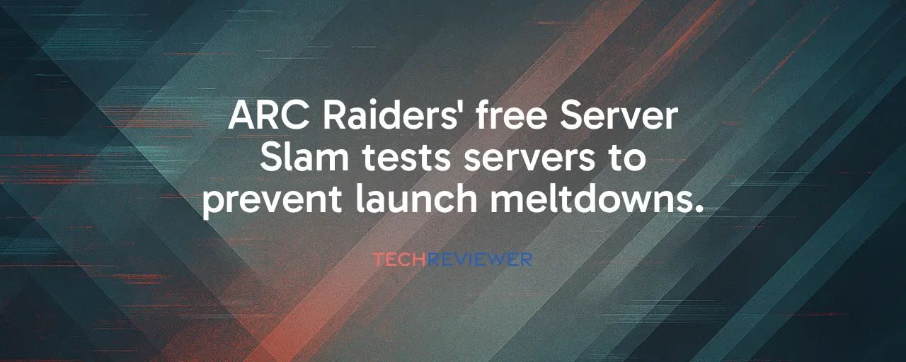 ARC Raiders' free Server Slam tests servers to prevent launch meltdowns.