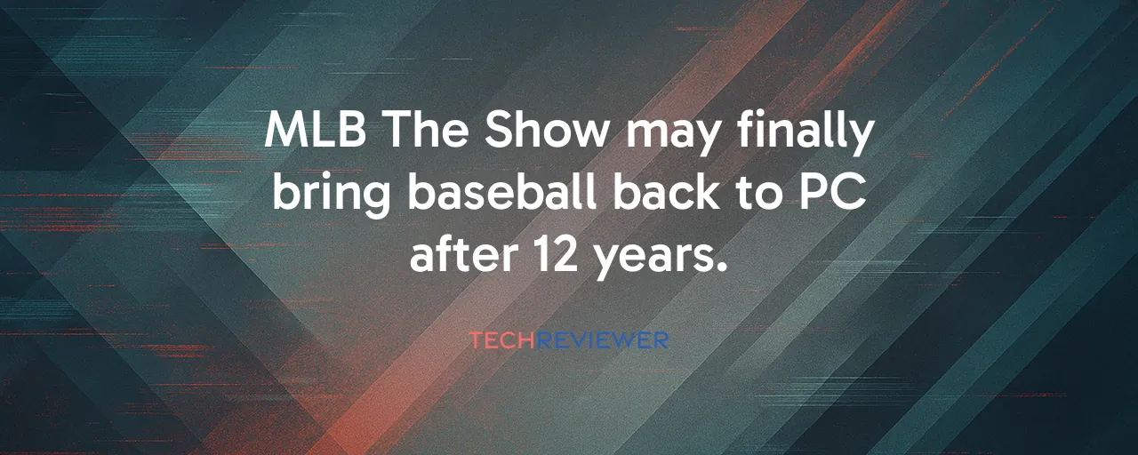 MLB The Show may finally bring baseball back to PC after 12 years.