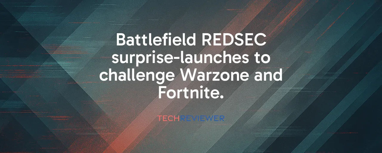Battlefield REDSEC surprise-launches to challenge Warzone and Fortnite.