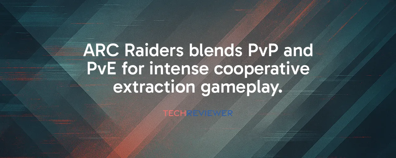 ARC Raiders blends PvP and PvE for intense cooperative extraction gameplay.