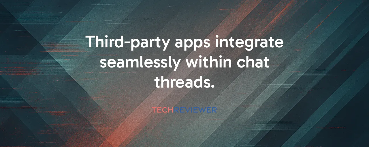 Third-party apps integrate seamlessly within chat threads.