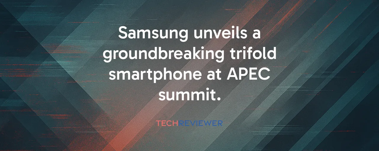 Samsung unveils a groundbreaking trifold smartphone at APEC summit.