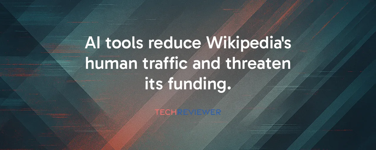 AI tools reduce Wikipedia's human traffic and threaten its funding.